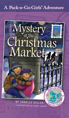 Mystery at the Christmas Market: Austria 3 - Diller, Janelle, and Travis, Lisa, Professor (Editor)