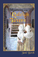 Mystery at the Raleigh Tavern: A Colonial Girl's Story