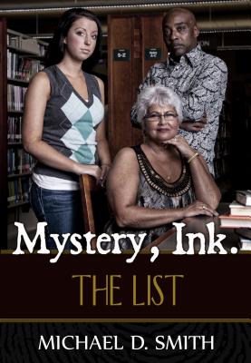 Mystery, Ink.: The List - Smith, Michael D, Dr.