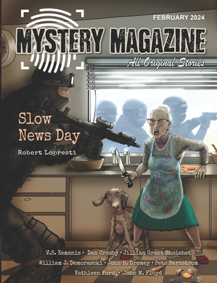 Mystery Magazine: February 2024 - Carter, Kerry (Editor), and Kemanis, V S, and Crosby, Dan