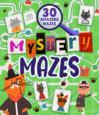 Mystery Mazes: 30 Amazing Mazes - Clever Publishing, and Watkins, Nora