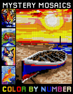 Mystery Mosaics Color By Number: Amazing Color Quest Extreme Challenges with Hidden Pictures to Reduce Stress