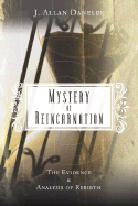 Mystery of Reincarnation: The Evidence & Analysis of Rebirth