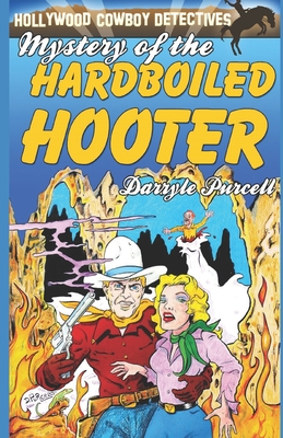 Mystery of the Hardboiled Hooter - Purcell, Darryle