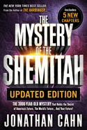 Mystery of the Shemitah Updated Edition: The 3,000-Year-Old Mystery That Holds the Secret of America's Future, the World's Future...and Your Future!