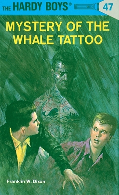 Mystery of the Whale Tattoo - Dixon, Franklin W