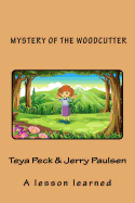 Mystery of the Woodcutter: A lesson learned