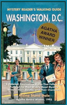 Mystery Reader's Walking Guide: Washington, D.C. - Dale, Alzina Stone