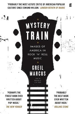 Mystery Train - Marcus, Greil