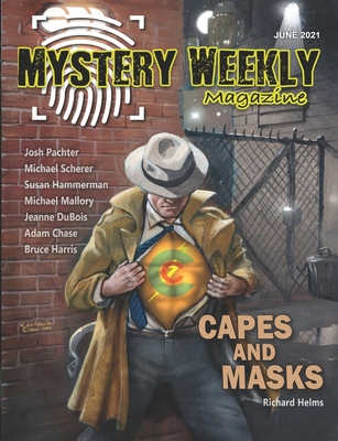 Mystery Weekly Magazine: June 2021 - Chase, Adam, and Mallory, Michael, and Pachter, Josh