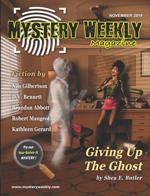 Mystery Weekly Magazine: November 2019 - Gilbertson, Nils, and Bennett, D V, and Abbott, Brandon