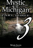 Mystic Michigan: Vol. 3