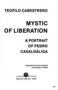 Mystic of Liberation: A Portrait of Pedro Casaldaliga