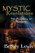 Mystic Revelations: The Prophecy of Numbers