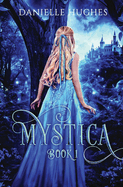 Mystica: Book 1