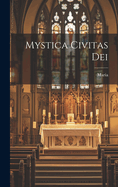 Mystica Civitas Dei