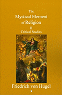 Mystical Element of Religion: Volume II