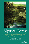 Mystical Forest: Collected Poems and Short Stories of Dungan Ethnographer Ali Dzhon