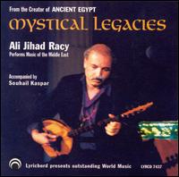 Mystical Legacy - Ali Jihad Racy