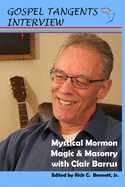 Mystical Mormon Magic & Masonry: with Clair Barrus