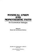 Mystical Union & Monotheistic Faith: An Ecumenical Dialogue