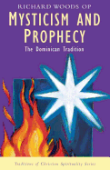 Mysticism and Prophecy: Dominican Tradition