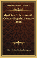 Mysticism in Seventeenth-Century English Literature (1921)