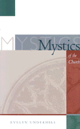 Mystics of the Church - Underhill, Evelyn