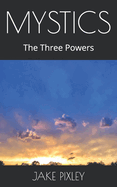 Mystics: The Three Powers