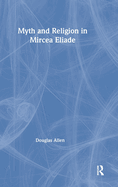 Myth and Religion in Mircea Eliade
