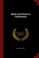 Myth And Ritual In Christianity