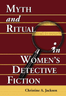 Myth and Ritual in Women's Detective Fiction