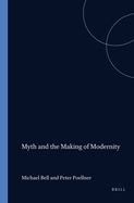 Myth and the Making of Modernity: The Problem of Grounding in Early Twentieth-Century Literature