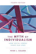 Myth of Individualism: How Social Forces Shape Our Lives