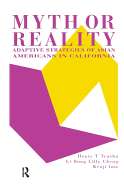 Myth or Reality?: Adaptive Strategies of Asian Americans in California