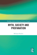 Myth, Society and Profanation