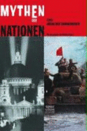 Mythen der Nationen : 1945, Arena der Erinnerungen