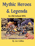 Mythic Heroes & Legends: An Old School RPG