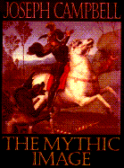 Mythic Image - Campbell, Joseph