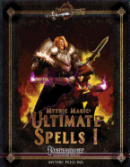 Mythic Magic: Ultimate Spells I - Keith, Jonathan H, and Nelson, Jason