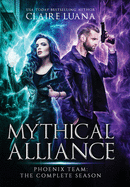 Mythical Alliance: Phoenix Team: The Complete Season