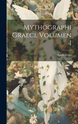 Mythographi Graeci, Volumen I - Apollodorus