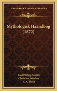 Mythologisk Haandbog (1872)