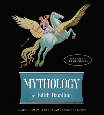 Mythology - Toren, Suzanne (Read by), and Hamilton, Edith