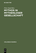 Mythos in Mythenloser Gesellschaft