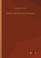 Myths and Folk Tales of Ireland