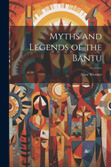 Myths and Legends of the Bantu