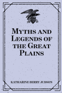 Myths and Legends of the Great Plains