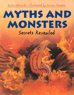 Myths and Monsters: Secrets Revealed