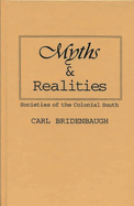 Myths and Realities: Societies of the Colonial South